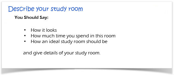 cue sample ielts card speaking 8 Sample  study room  Card Your IELTS Cue